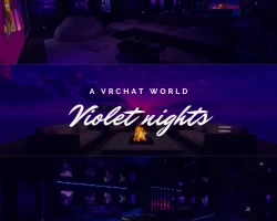 'Violet Nights' - VRCHAT WORLD (PC ONLY)