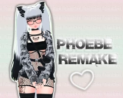 Phoebe Remake