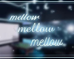 Mellow